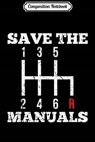 Composition Notebook: Save the Manuals – Three-pedal Transmission – JDM Euro