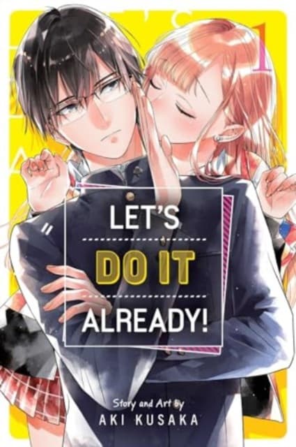 Lets Do It Already!, Vol. 1 by Aki Kusaka