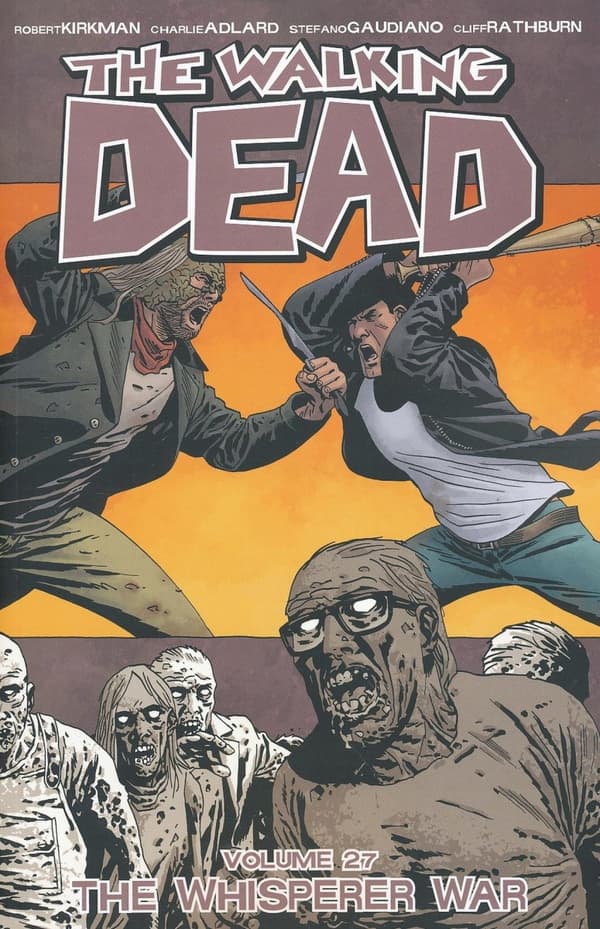 THE WALKING DEAD VOLUME 27: THE WHISPERER WAR - Ro