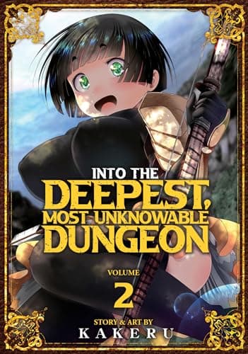 Into the Deepest, Most Unfathomable Dungeon Vol. 2 Kakeru