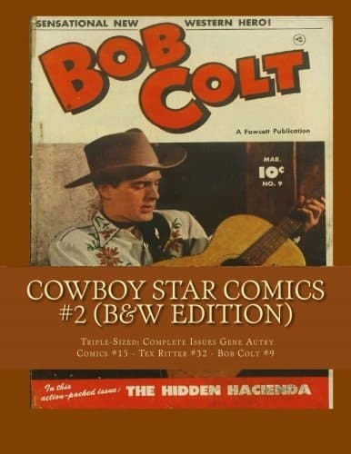 Cowboy Star Comics #2 (B&W Edition): Triple-Sized: Gene Autry Comics #15