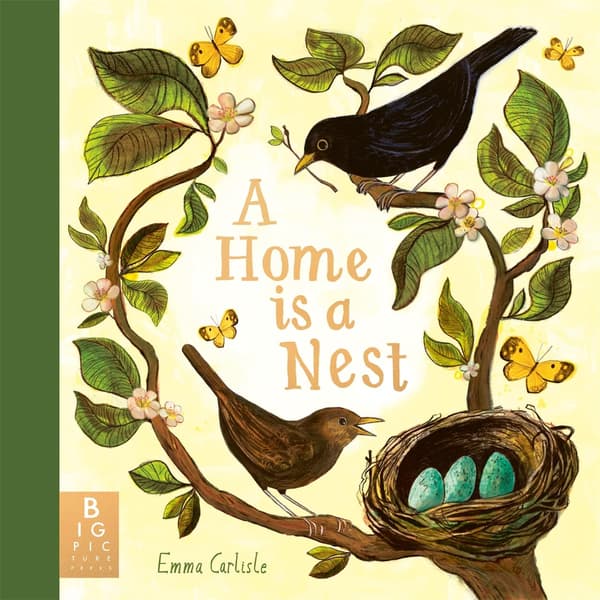 A HOME IS A NEST (BOOK)