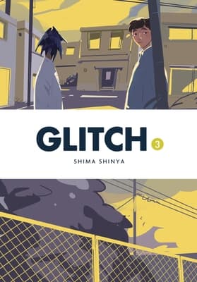 Glitch, Vol. 3 by Shima Shinya