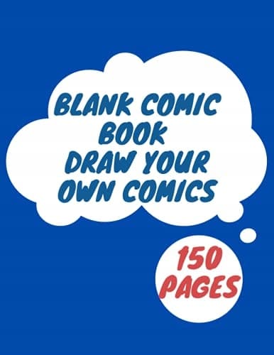 Comic Book Template: Draw Your Own Comics – 150 Pages