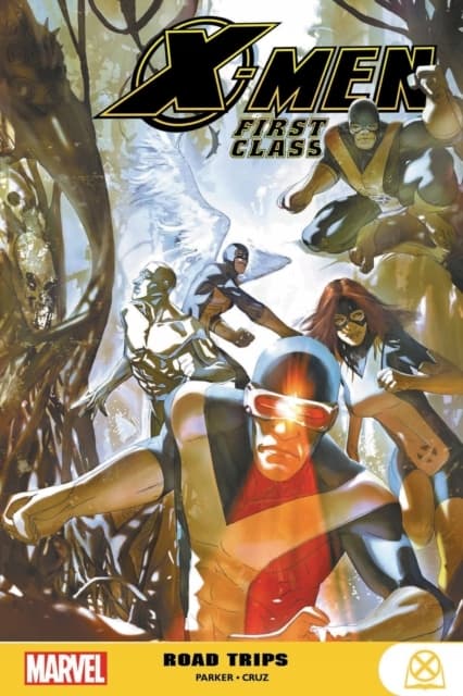 X-Men: First Class – Road Trips by Parker Jeff