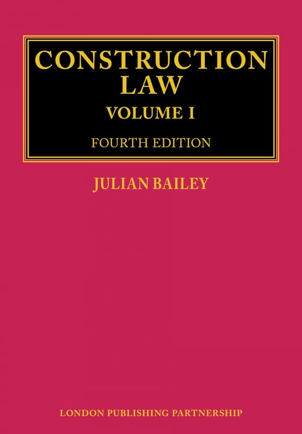 CONSTRUCTION LAW: FOURTH EDITION (3-VOLUME SET) - Julian Bailey (BOOK)