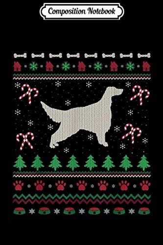 Composition Notebook: Irish Setter Christmas Gift – Ugly Irish Setter Christmas Jo