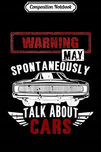 Composition Notebook: May Spontaneous Car Talk Mechanic Gift Mechanics Jo