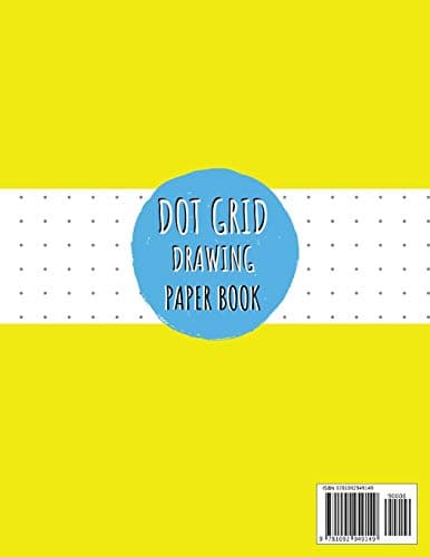 Dot Grid Drawing Paper Book: Writing Journals – Yellow Notebook with Dotted P