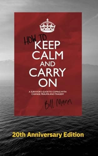Mann, Bill *How to Keep Calm and Carry On: 20th Anniversary Edition*