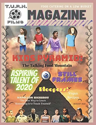 T.U.R.N Films Magazine: August 2020 Summer Issue: 1 (August Summer Issue)