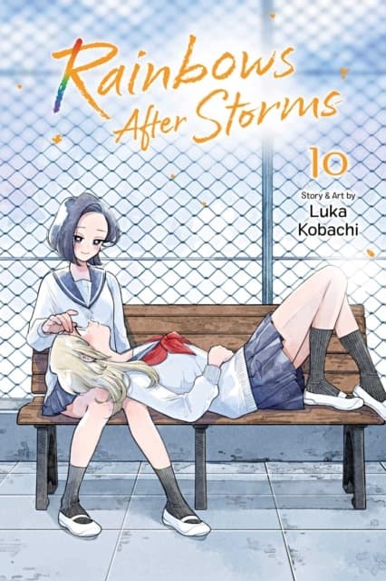 Rainbows After Storms, Vol. 10 by Luka Kobachi