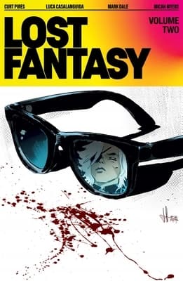 Lost Fantasy Volume 2 by Curt Pires