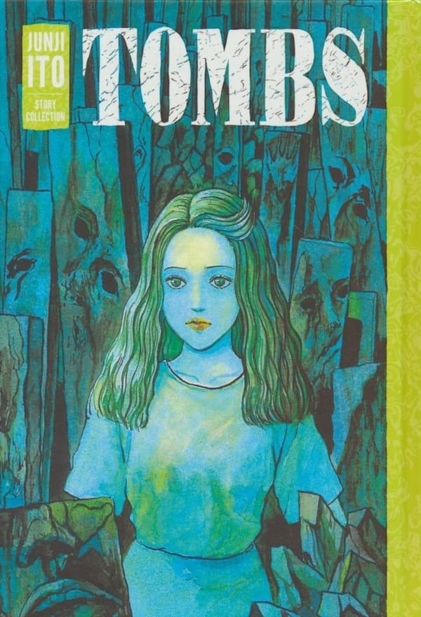 TOMBS: JUNJI ITO STORY COLLECTION (Hardback) – An anthology