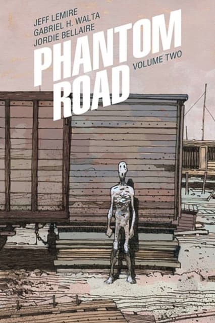 Phantom Road Volume 2 by JEFF LEMIRE