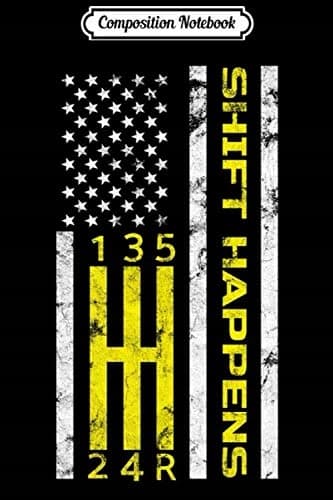 Composition Notebook: 'Shift Happens' Flag – Manual Transmission Car Enthusiast