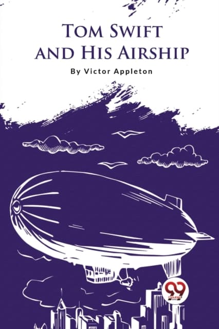 Tom Swift and His Airship by Victor Appleton