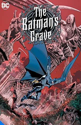 The Batman’s Grave: The Complete Collection by Ellis