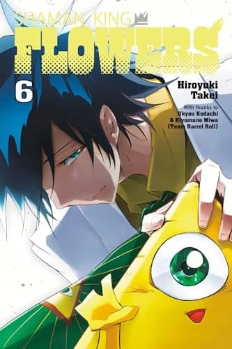 SHAMAN KING: FLOWERS 6 Takei, Hiroyuki