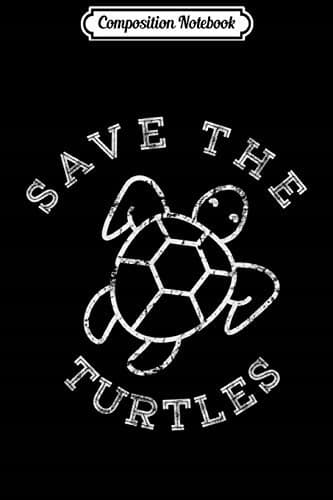 Composition Notebook: Save the Turtles – Sea, Ocean, Basic, Beach Lover, Visco Gi