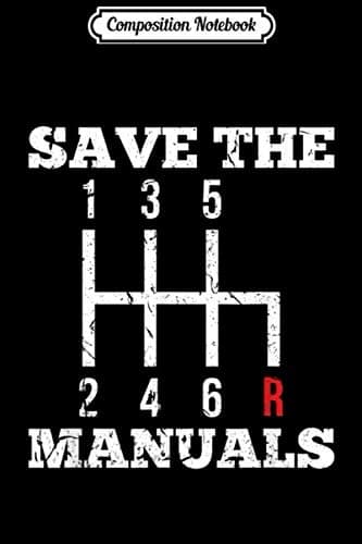 Composition Notebook: Save the Manuals – Three-pedal Transmission – JDM Euro