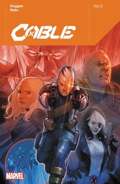 Cable by Gerry Duggan, Vol. 2 by Gerry Duggan