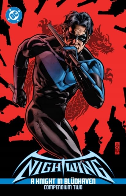 Nightwing: A Knight in Bludhaven Compendium Two by Chuck Dixon and Pasqual Ferry