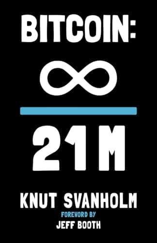 Svanholm, Knut Bitcoin: Everything Divided by 21 Million