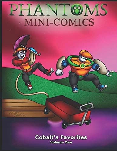 PHANTOMS Mini-Comics: Cobalt’s Favourites Volume One (PHANTOMS Specials)