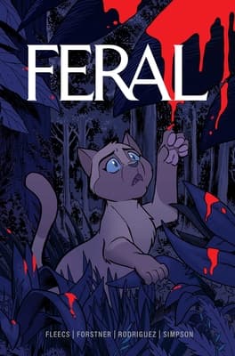 Feral Volume 1 by Tony Fleecs