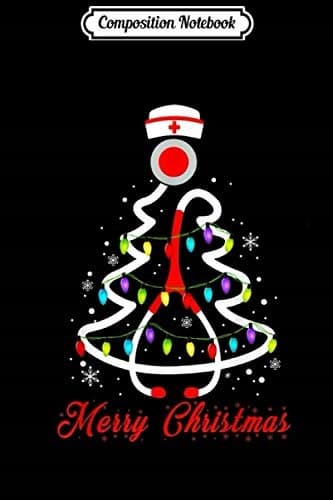 Composition Notebook: Nurse Christmas Stethoscope Christmas Tree X-mas Gift