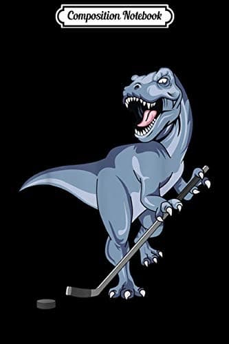 Composition Notebook: Dinosaur Hockey Stick, Puck, Halloween, T-Rex, Ice Player