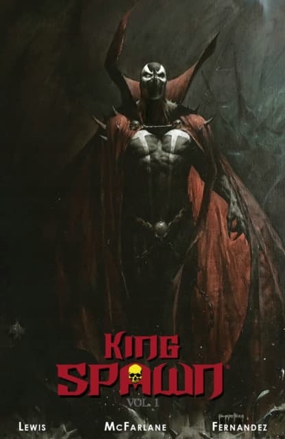 King Spawn Volume 1 by Sean Lewis and Todd McFarlane