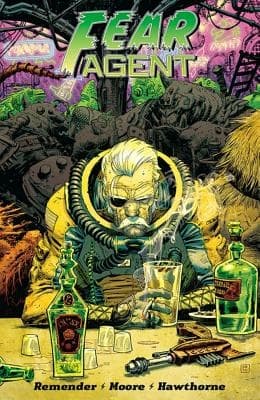Fear Agent: Final Edition Volume 3 – Reminder Rick