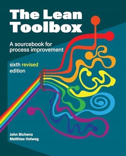 The Lean Toolbox: Revised Sixth Edition by John Bicheno and Matthias Holweg