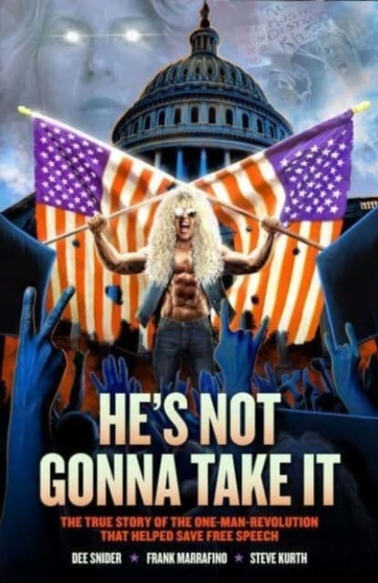 Dee Snider: HE’S NOT GONNA TAKE IT DEE SNIDER