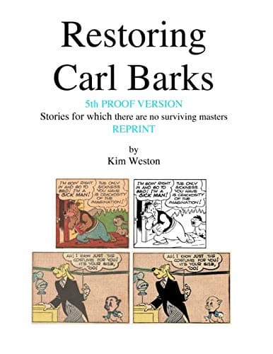 Restoring Carl Barks’ 5th Proof Version Reprint