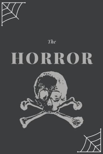 Horror: 6" x 9" 100-page notebook journal for horror fans
