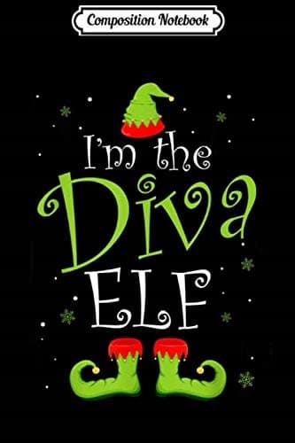 Composition Notebook: I'm The Diva Elf – Matching Family Group Christmas Xmas