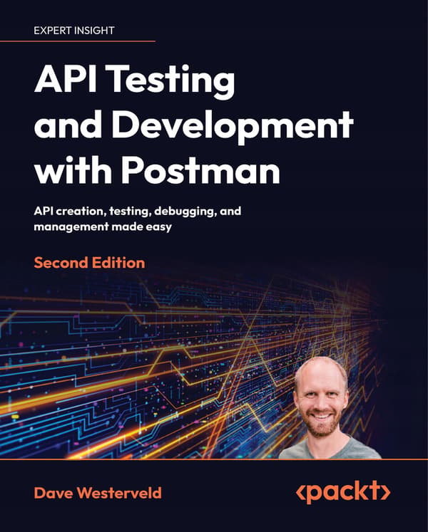 API Testing and Development with Postman: API creation, testing, debugging,