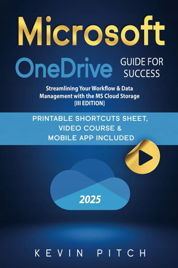 Pitch, Kevin: Microsoft OneDrive Guide to Success: Streamlining Your Workflow