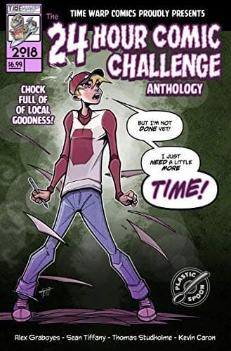 The 2018 24-Hour Comics Challenge Anthology: Time Warp Comics