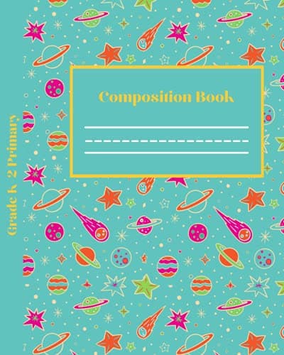 Primary Composition Book for Years K–2: Space Composition Book Story Journal