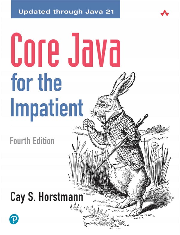 Core Java for the Impatient by Horstmann and Cay