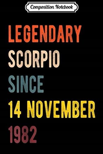 Composition Notebook: Scorpio Legend – Since 14 November 1982 – Vintage Retro B