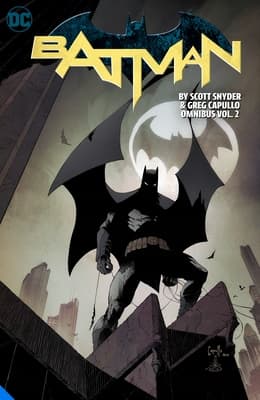 Batman by Scott Snyder & Greg Capullo Omnibus Vol. 2 Scott Snyder