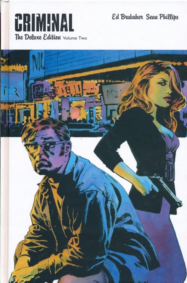Criminal Deluxe Edition Volume 2 by Ed Brubaker