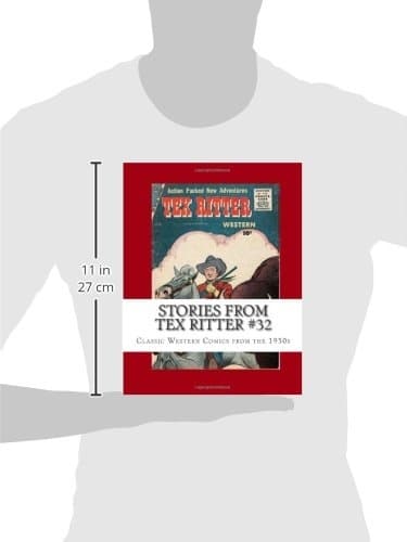 Stories From Tex Ritter #32: Classic Western Comics from the 1950s
