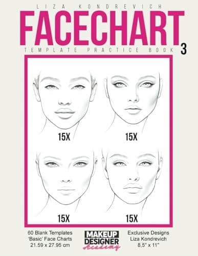 Kondrevich, Liza: Facechart Template Practice Book 3: Blank Face Chart Make-up