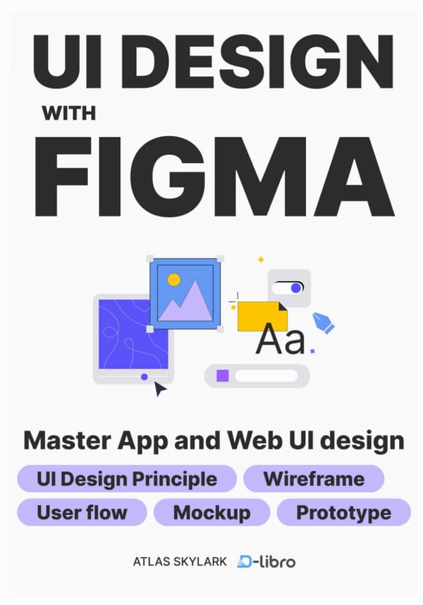 Celis, Valeria. UI Design with Figma: From Beginner to Pro: Master UI/UX Des